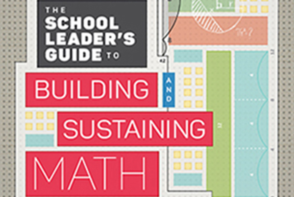 The School Leader’s Guide to Building and Sustaining Math Success