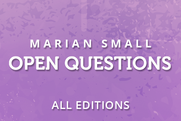 Marian Small’s Open Questions