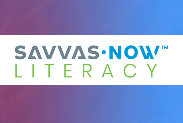 Savvas Now Literacy